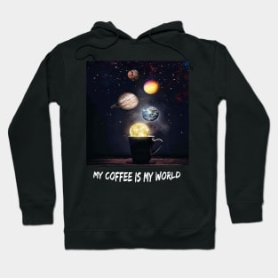 Coffee is my world ☺️ Hoodie